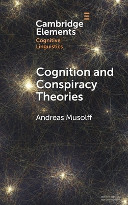 Cognition and Conspiracy Theories by Musolff, Andreas