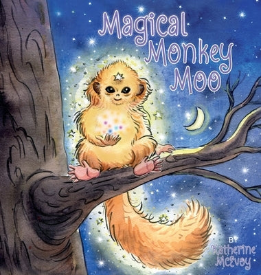 Magical Monkey Moo by McEvoy, Katherine