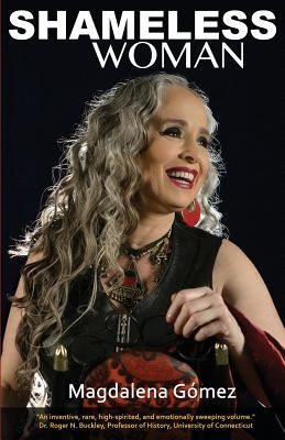 Shameless Woman by Gomez, Magdalena