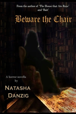Beware the Chair by Danzig, Natasha
