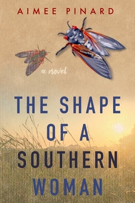 The Shape of a Southern Woman by Hurley Powell, Meghan