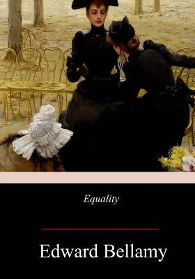Equality by Bellamy, Edward