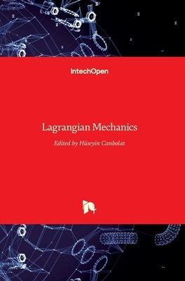 Lagrangian Mechanics by Canbolat, Hüseyin