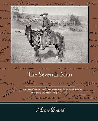The Seventh Man by Max Brand, Brand