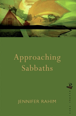 Approaching Sabbaths by Rahim, Jennifer