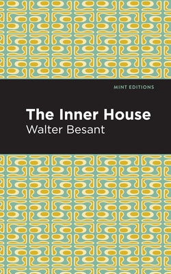 The Inner House by Besant, Walter