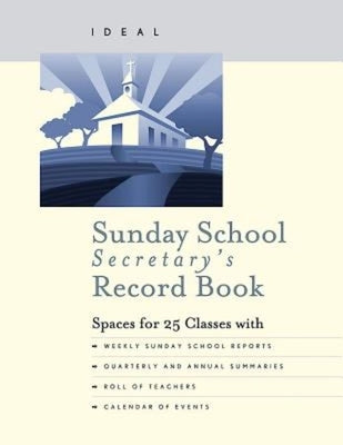 Ideal Sunday School Secretary's Record Book by Abingdon Press