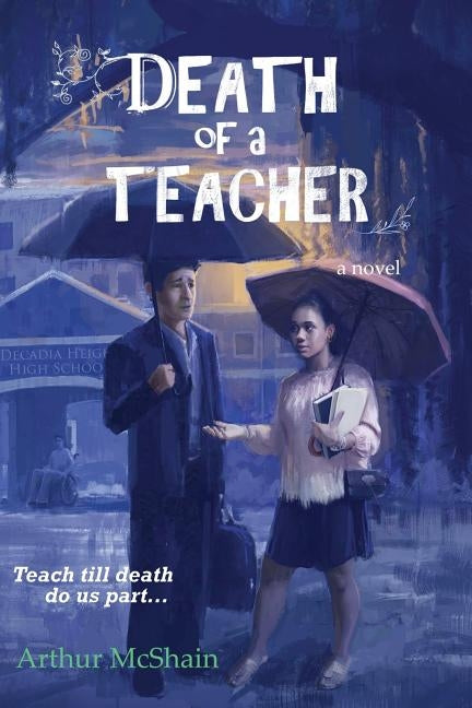 Death of a Teacher by McShain, Arthur