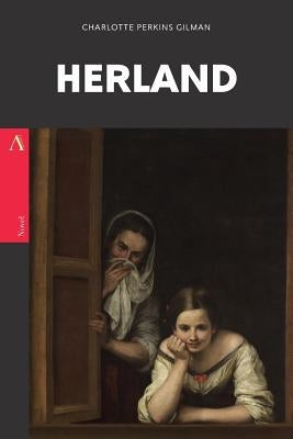 Herland by Perkins Gilman, Charlotte