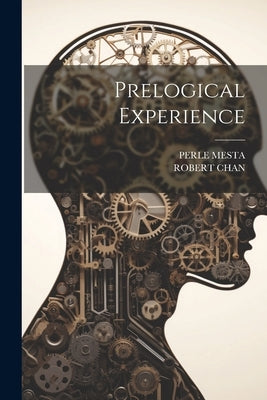 Prelogical Experience by Mesta, Perle