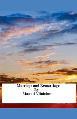 Marriage and Remarriage by Villalobos, Manuel