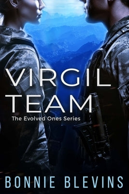 Virgil Team: The Evolved Ones Series by Blevins, Bonnie