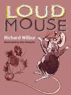Loudmouse by Wilbur, Richard