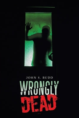 Wrongly Dead by Budd, John S.