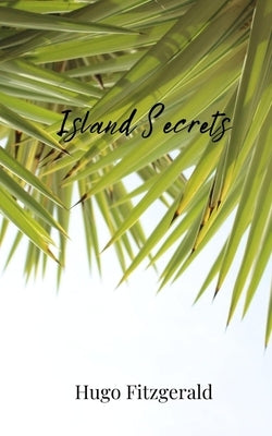 Island Secrets by Fitzgerald, Hugo