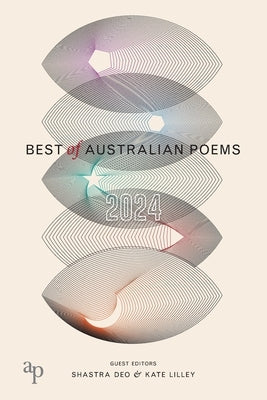 Best of Australian Poems 2024 by Deo, Shastra