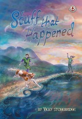 Stuff That Happened by Stonebridge, Vicky