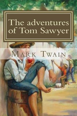 The adventures of Tom Sawyer by Evans, Hillary