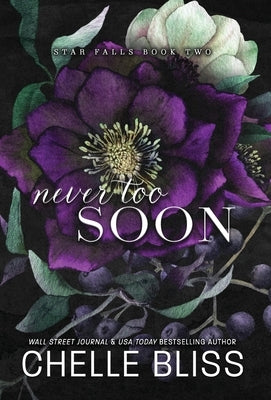 Never Too Soon by Bliss, Chelle