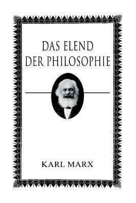 Das Elend der Philosophie by Marx, Karl