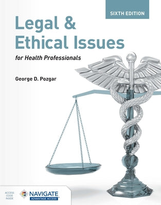 Legal and Ethical Issues for Health Professionals by Pozgar, George D.