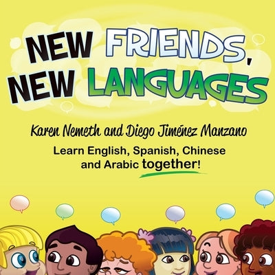 New Friends, New Languages by Nemeth, Karen