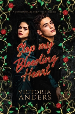 Stop My Bleeding Heart by Anders, Victoria