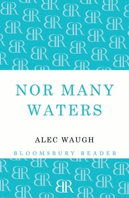 Nor Many Waters by Waugh, Alec