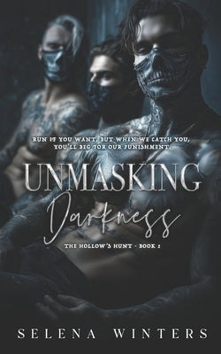 Unmasking Darkness: A Dark Romance by Winters, Selena