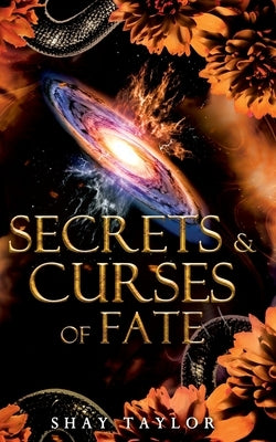 Secrets & Curses of Fate by Taylor, Shay