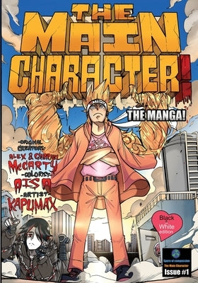 The Main Character! The Manga! 1: Black & White Edition by McCarty, Gabriel