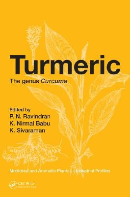 Turmeric: The genus Curcuma by Ravindran, P. N.