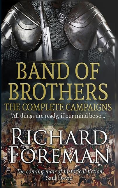 Band of Brothers: The Complete Campaigns by Foreman, Richard
