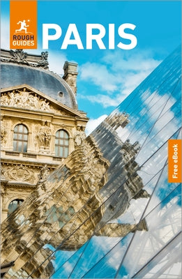Rough Guides Paris: Travel Guide with eBook by Guides, Rough