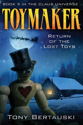 Toymaker: Return of the Lost Toys by Bertauski, Tony