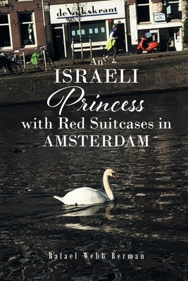 An Israeli Princess With Red Suitcases In Amsterdam by Webb Berman, Rafael