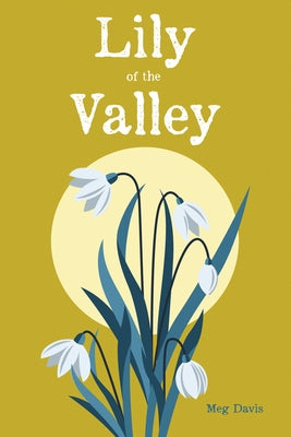 Lily of the Valley by Davis, Meg