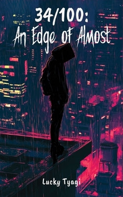 34/100: An Edge of Almost by Tyagi, Lucky