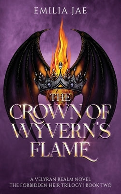 The Crown of Wyvern's Flame by Jae, Emilia