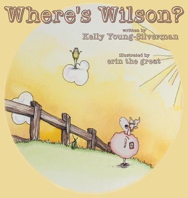 Where's Wilson? by Young-Silverman, Kelly