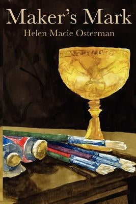 Maker's Mark by Osterman, Helen Macie