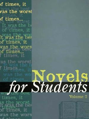 Novels for Students: Presenting Analysis, Context and Criticism on Commonly Studied Novels by Telgen, Diane