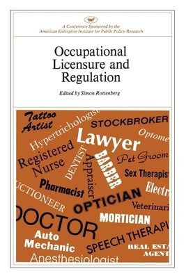 Occupational Licensure and Regulation by Rottenberg, Simon