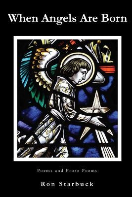 When Angels Are Born by Starbuck, Ron