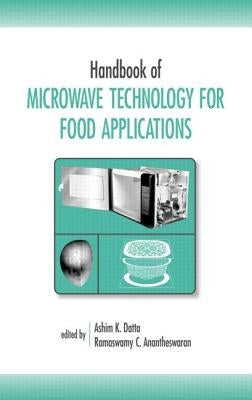 Handbook of Microwave Technology for Food Application by Datta, Ashim K.