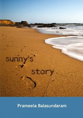Sunny's Story by Balasundaram, Prameela