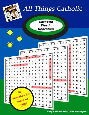 All Things Catholic by Gascoyne, Lillian