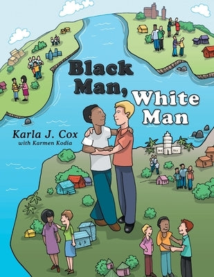 Black Man, White Man by Cox, Karla J.
