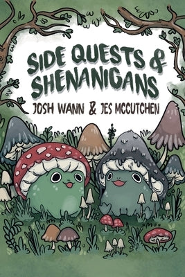 Side Quests & Shenanigans by McCutchen, Jes