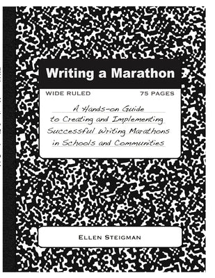 Writing a Marathon by Steigman, Ellen
